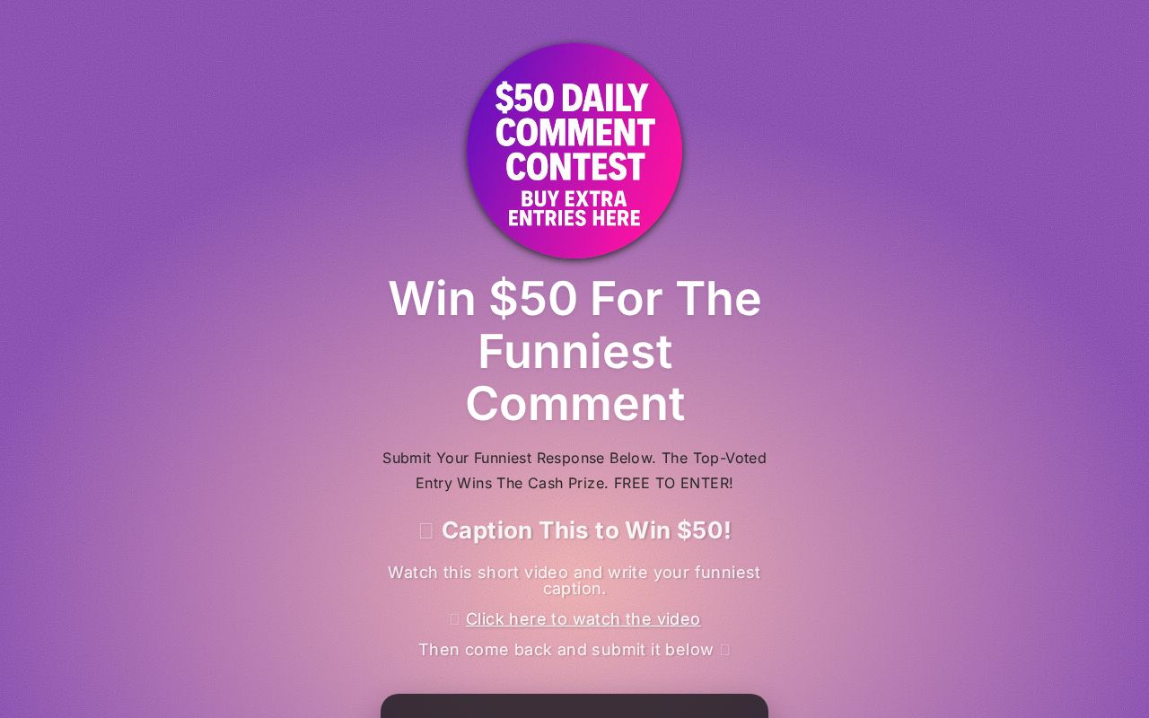 Win Comment Funniest Comment Wins $50 Daily